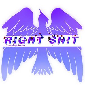 RIGHT SH!Tprod byAZYAIRE