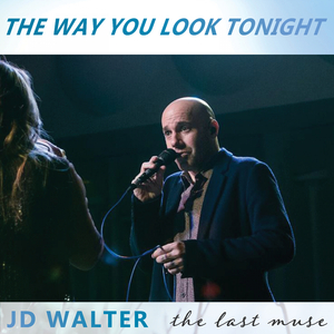 The Way You Look Tonight