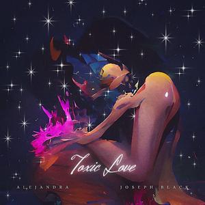 Toxic Love (feat. Joseph Black)
