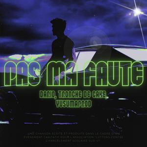 Pas ma faute (feat. Yusumaprod)