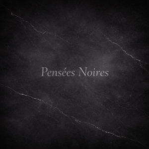 Pensées noires