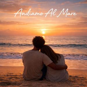 Andiamo Al Mare