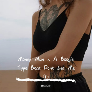 WhiteChili-Type Beat Dont Let Me Go