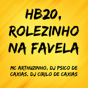 Hb20, Rolezinho na Favela