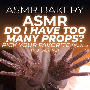 ASMR Do I Have Too Many Props? Part 12