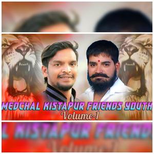 MEDCHAL KISTAPUR FRIENDS YOUTH, Vol. 1