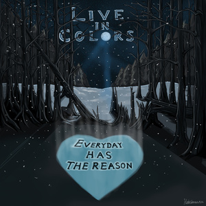 Everyday has the reason