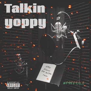 Talkin Yoppy (feat. MTN Heim)