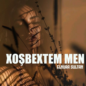 Xoşbextem Men