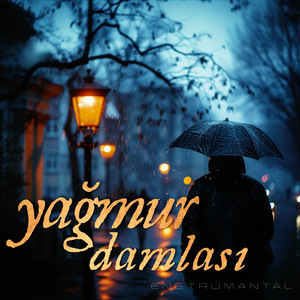 Yağmur Damlası (Enstrümantal)