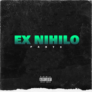 Ex nihilo, Pt. 3