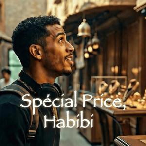 Special Price, Habibi