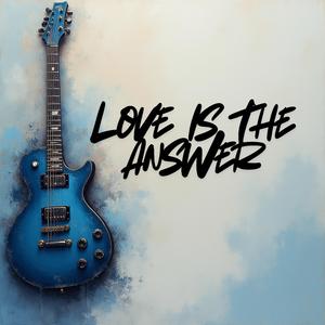 Love Is The Answer