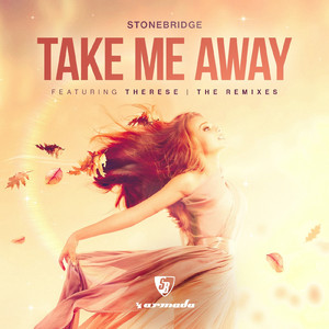 Take Me Away (StoneBridge 2018 Re-Vibe)