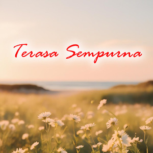 Terasa Sempurna