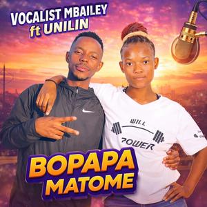 Bopapa matome (feat. Unilyn)