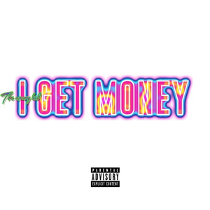 I Get Money