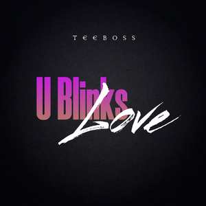 U Blinks Love