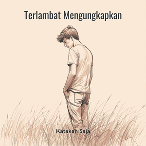 Terlambat Mengungkapkan