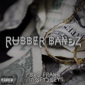 Rubber Bandz (feat. Mofyjoey)