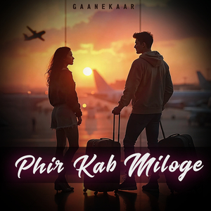 Phir Kab Miloge