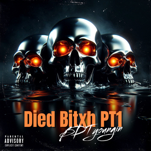 Died Bitxh Pt1