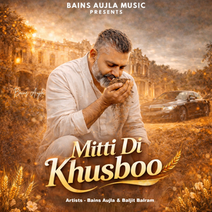 Mitti Di Khusboo