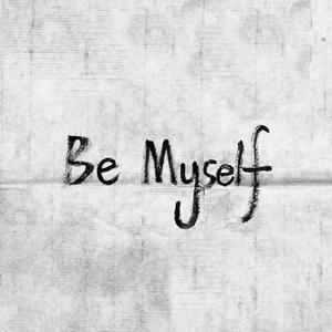 Be Myself