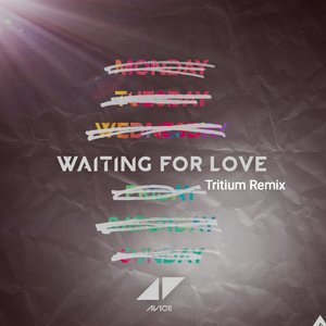 Avicii-Waiting For Love(Tritium Remix)（Tritium remix）