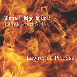 Trial By Fire (Blackened Soles)