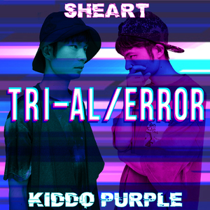 TRIAL & ERROR (feat. 白紙のリブート)