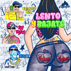 Lento y Bajate