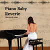 Classical Piano Playlist - Celestial Bonds: Piano's Loving Lullaby for Baby Reverie