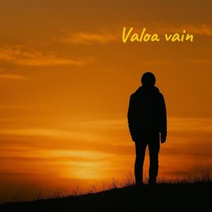 Valoa vain