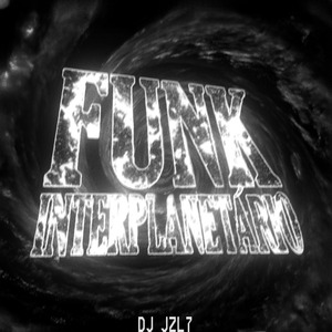 FUNK INTERPLANETÁRIO