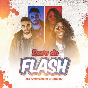 RAVE DO FLASH