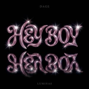 Hey Boy (feat. Luminas) (Dage Remix)