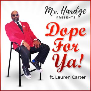 Dope For Ya! (feat. Lauren Carter)