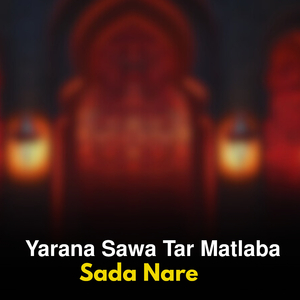 Yarana Sawa Tar Matlaba