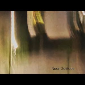 Neon Solitude