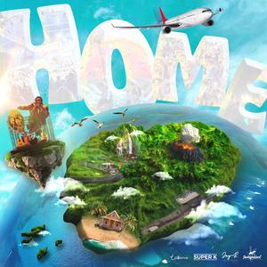 Home (feat. SuperK)