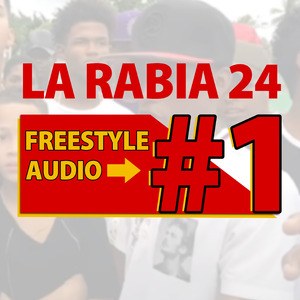 La Rabia 24 Freestyle Audio 1