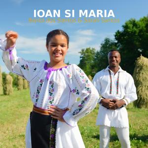 IOAN SI MARIA (feat. Sarah Santos)