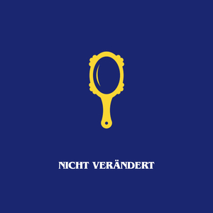 NICHT VERÄNDERT