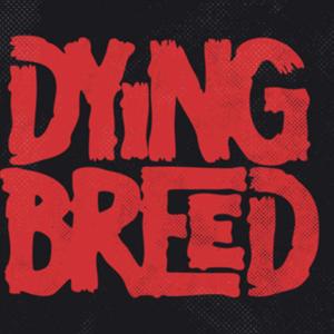 Dyin Breed
