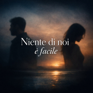 Niente di noi è facile