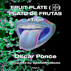 FRUIT PLATE ( ) PLATO DE FRUTAS #Tajin