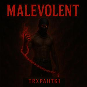 Malevolent