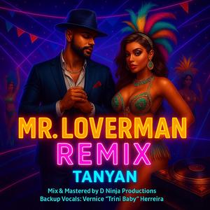 Mr. Loverman (D Ninja Remix)