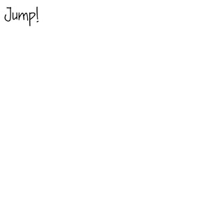 Jump!